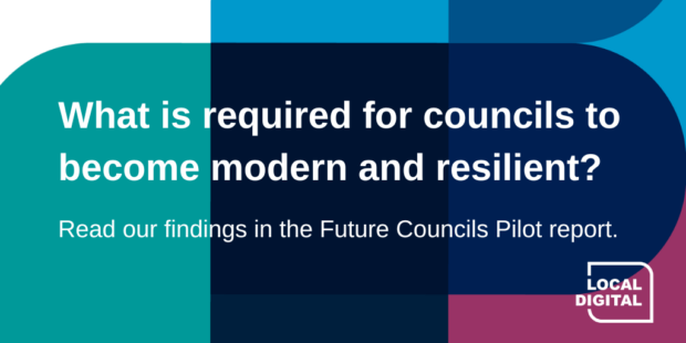 What is required for councils to become modern and resilient? Read our findings in the Future Councils Pilot report.